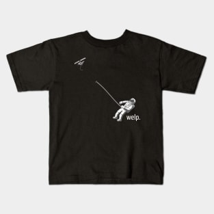 Astronaut Lost in Dark Space - In a Pickle "Welp" Kids T-Shirt